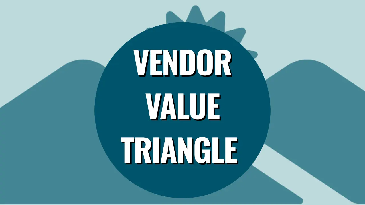 The Vendor Value Triangle